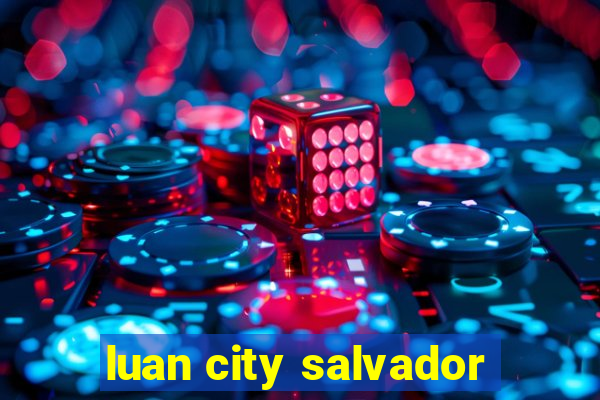 luan city salvador